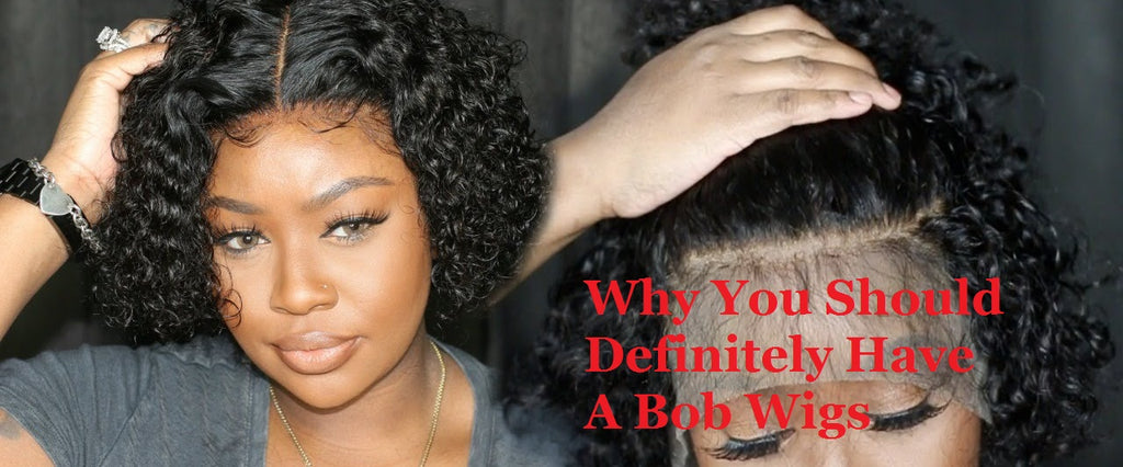 Why You Should Definitely Have A Bob Wigs